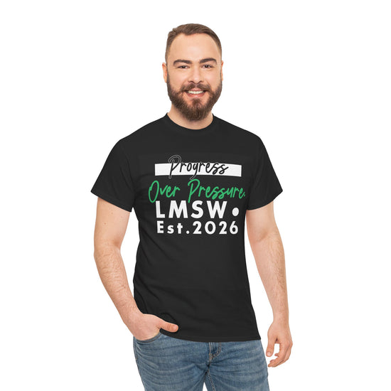 LMSW Progress Over Pressure T‑Shirt — Est. 2026 Social Work Grad Tee
