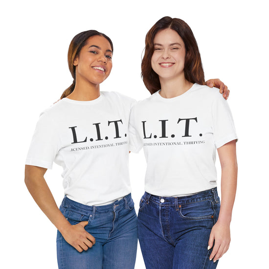 L.I.T. Tee — Licensed. Intentional. Thriving. Minimalist Inspirational T-Shirt
