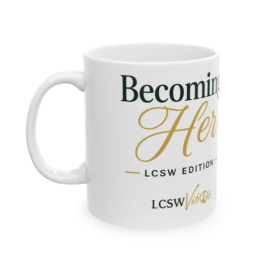 Becoming Her Ceramic Mug — Inspirational &