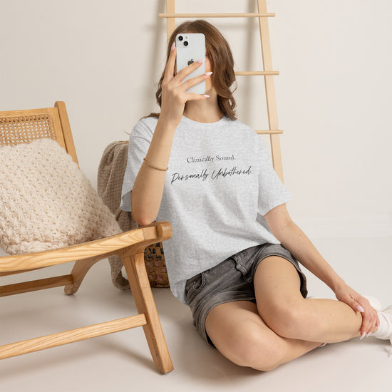 T-Shirt — "Clinically Sound. Personally Unbothered." Minimalist Script Tee